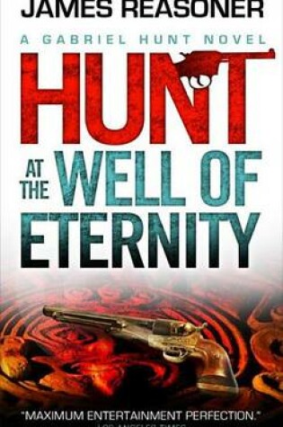 Cover of Gabriel Hunt - Hunt at the Well of Eternity