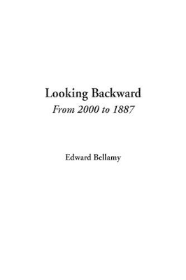 Cover of Looking Backward from 2000 to 1887