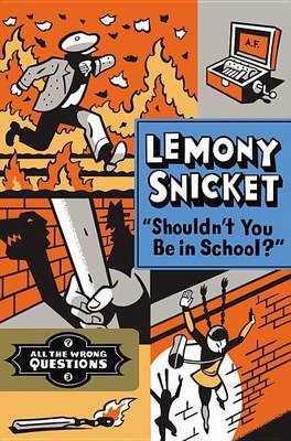 Book cover for Shouldn't You Be in School?