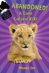 Book cover for Abandoned! a Lion Called Kiki