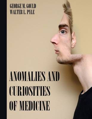 Book cover for Anomalies and Curiosities of Medicine (Illustrated)