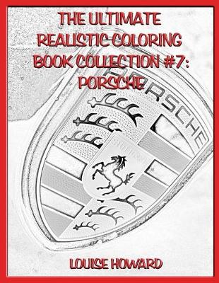 Book cover for The Ultimate Realistic Coloring Book Collection #7