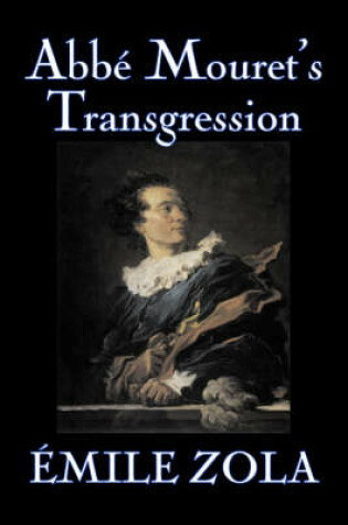 Cover of Abbe Mouret's Transgression by Emile Zola, Fiction, Classics, Literary