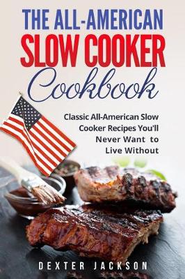 Book cover for The All-American Slow Cooker Cookbook