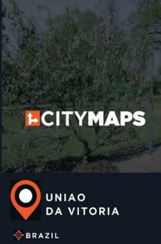 Cover of City Maps Uniao da Vitoria Brazil