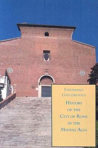 Cover of History of the City of Rome in the Middle Ages, 1355-1420, Book 12