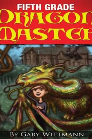 Cover of Fifth Grade Dragon Master