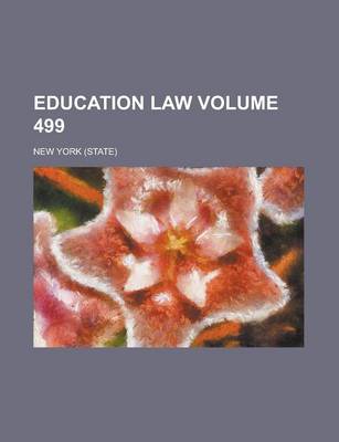 Book cover for Education Law Volume 499