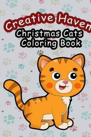 Cover of Creative haven christmas cats coloring book