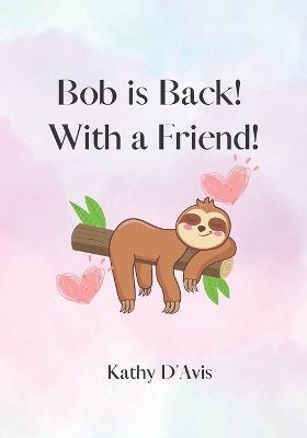 Cover of Bob is Back! With a Friend!