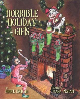 Book cover for Horrible Holiday Gifts