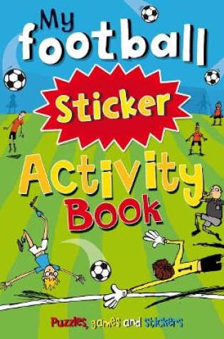 Cover of My Football Sticker Activity Book