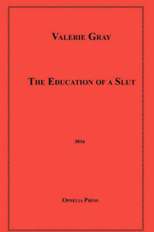 Cover of The Education of a Slut