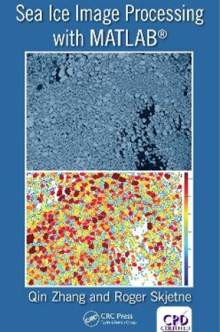 Cover of Sea Ice Image Processing with Matlab(r)