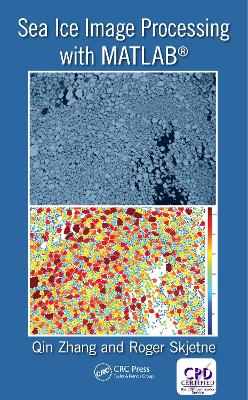 Cover of Sea Ice Image Processing with Matlab(r)