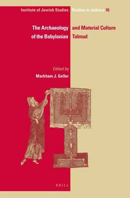 Book cover for The Archaeology and Material Culture of the Babylonian Talmud