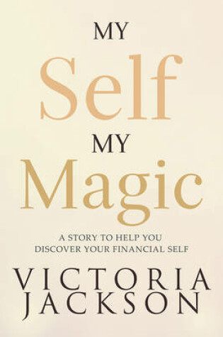 Cover of My Self, My Magic