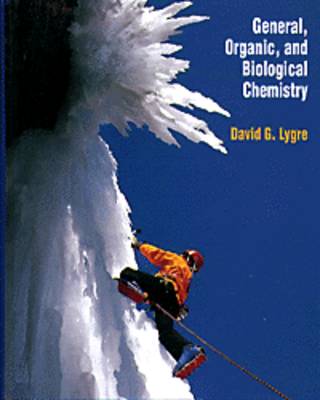 Book cover for General, Organic and Biological Chemistry