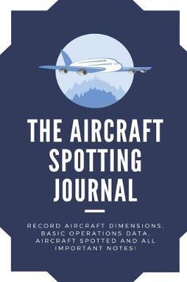 Book cover for The Aircraft Spotting Journal