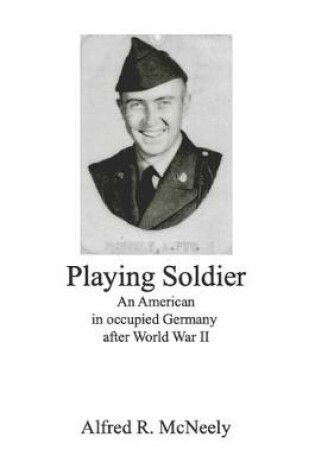 Cover of Playing Soldier