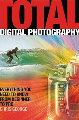 Cover of Total Digital Photography
