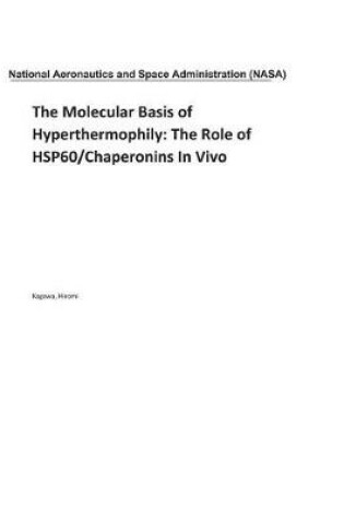 Cover of The Molecular Basis of Hyperthermophily