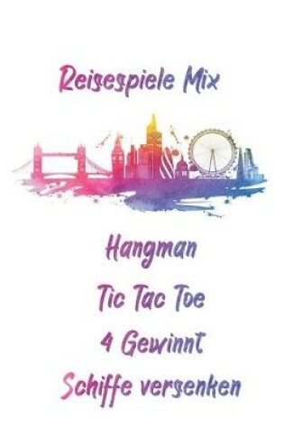 Cover of Reisespiele Mix - Hangman - Tic Tac Toe - 4 gewinnt - Schiffe versenken