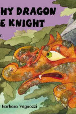 Cover of The Shy Dragon and the White Knight