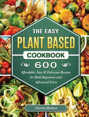 Cover of The Easy Plant Based Cookbook