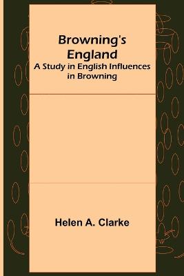 Book cover for Browning's England