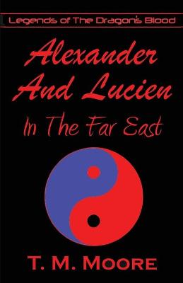 Book cover for Alexander And Lucien In The Far East