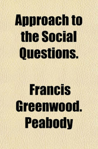 Cover of Approach to the Social Questions.