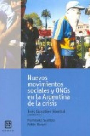 Cover of Nuevos Movimientos Sociales y Ongs En La Argentina de La Crisis