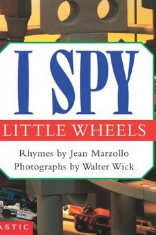 Cover of I Spy Little Wheels