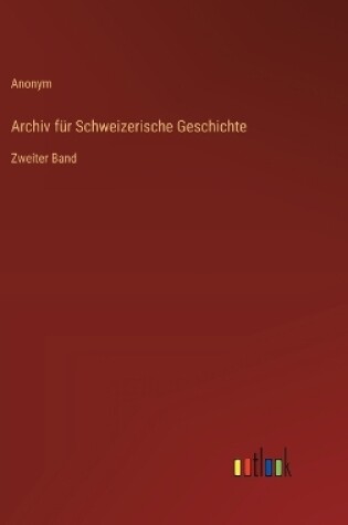 Cover of Archiv f�r Schweizerische Geschichte