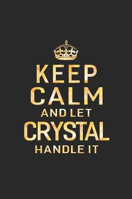 Book cover for Keep Calm and Let Crystal Handle It