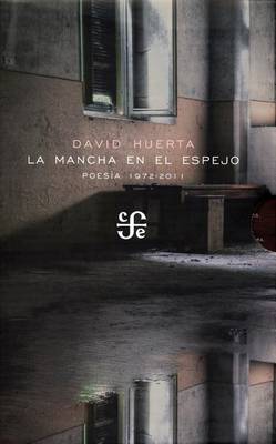 Book cover for La Mancha En El Espejo. Poes-A, 1972-2011
