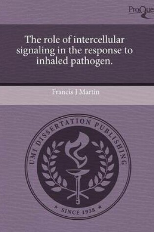 Cover of The Role of Intercellular Signaling in the Response to Inhaled Pathogen