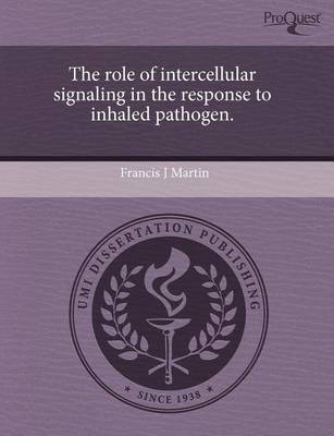 Cover of The Role of Intercellular Signaling in the Response to Inhaled Pathogen