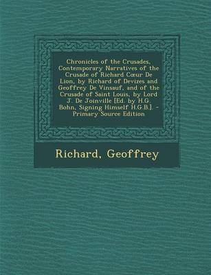 Book cover for Chronicles of the Crusades, Contemporary Narratives of the Crusade of Richard C Ur de Lion, by Richard of Devizes and Geoffrey de Vinsauf, and of the