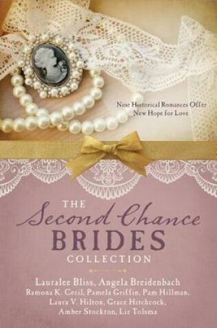 Cover of The Second Chance Brides Collection