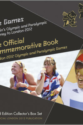 Cover of The Games - Britain's Olympic and Paralympic Journey to London 2012