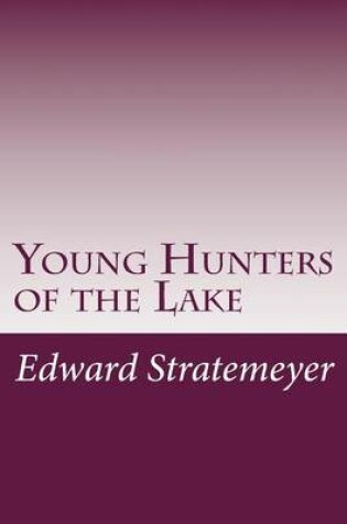 Cover of Young Hunters of the Lake