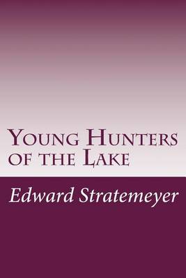 Book cover for Young Hunters of the Lake