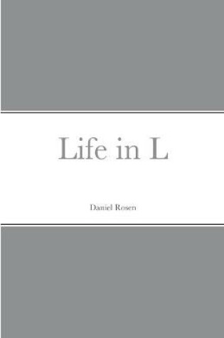 Cover of Life in L