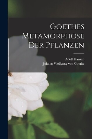 Cover of Goethes Metamorphose Der Pflanzen