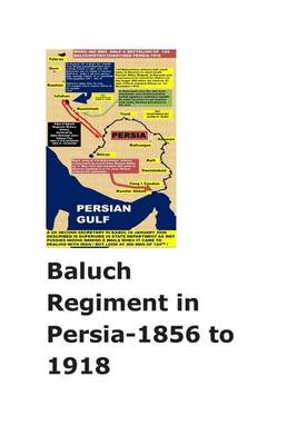 Book cover for Baluch Regiment in Persia-1856 to 1918