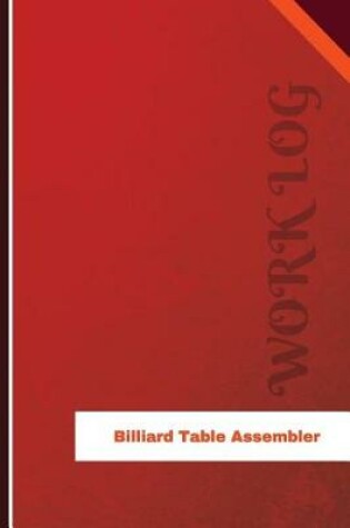 Cover of Billiard Table Assembler Work Log