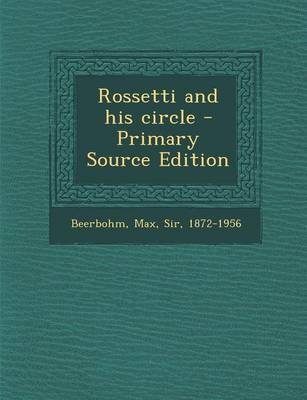 Book cover for Rossetti and His Circle - Primary Source Edition