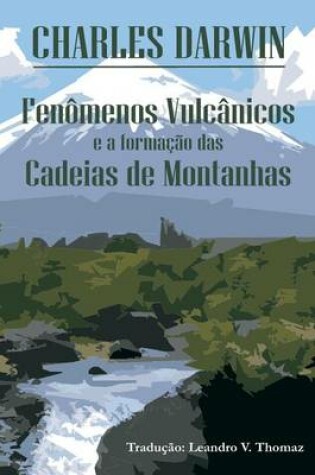 Cover of Fenomenos vulcanicos e a formacao das Cadeias de Montanhas